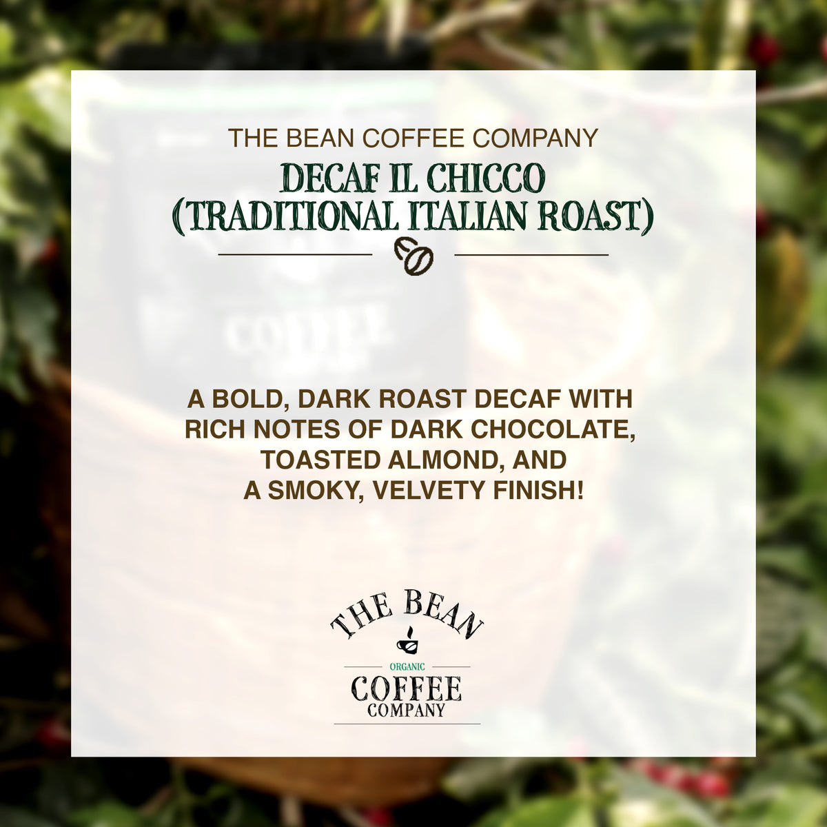 DECAF Organic Il Chicco ~ Traditional Italian Roast Coffee