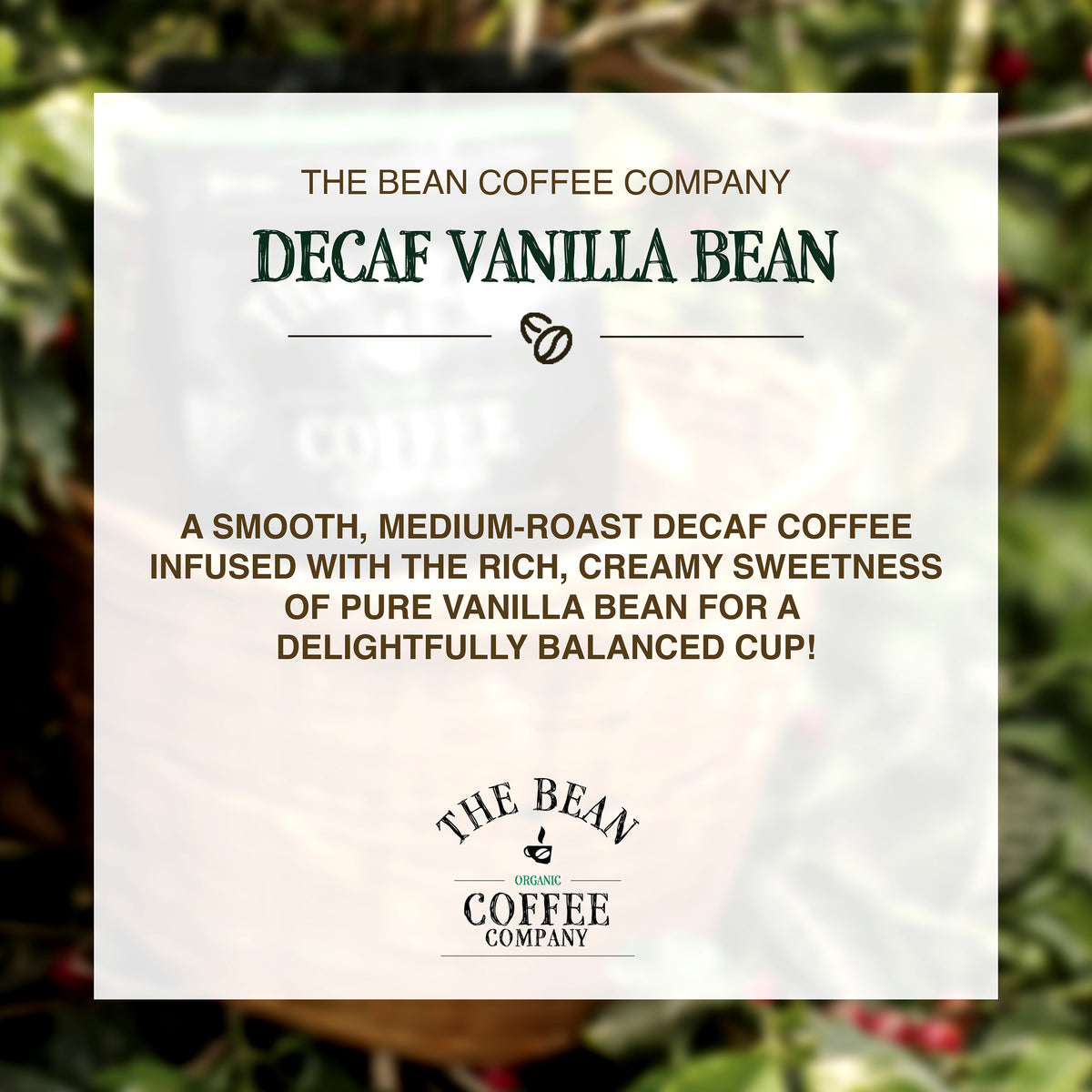 DECAF Organic Vanilla Bean Flavored Coffee