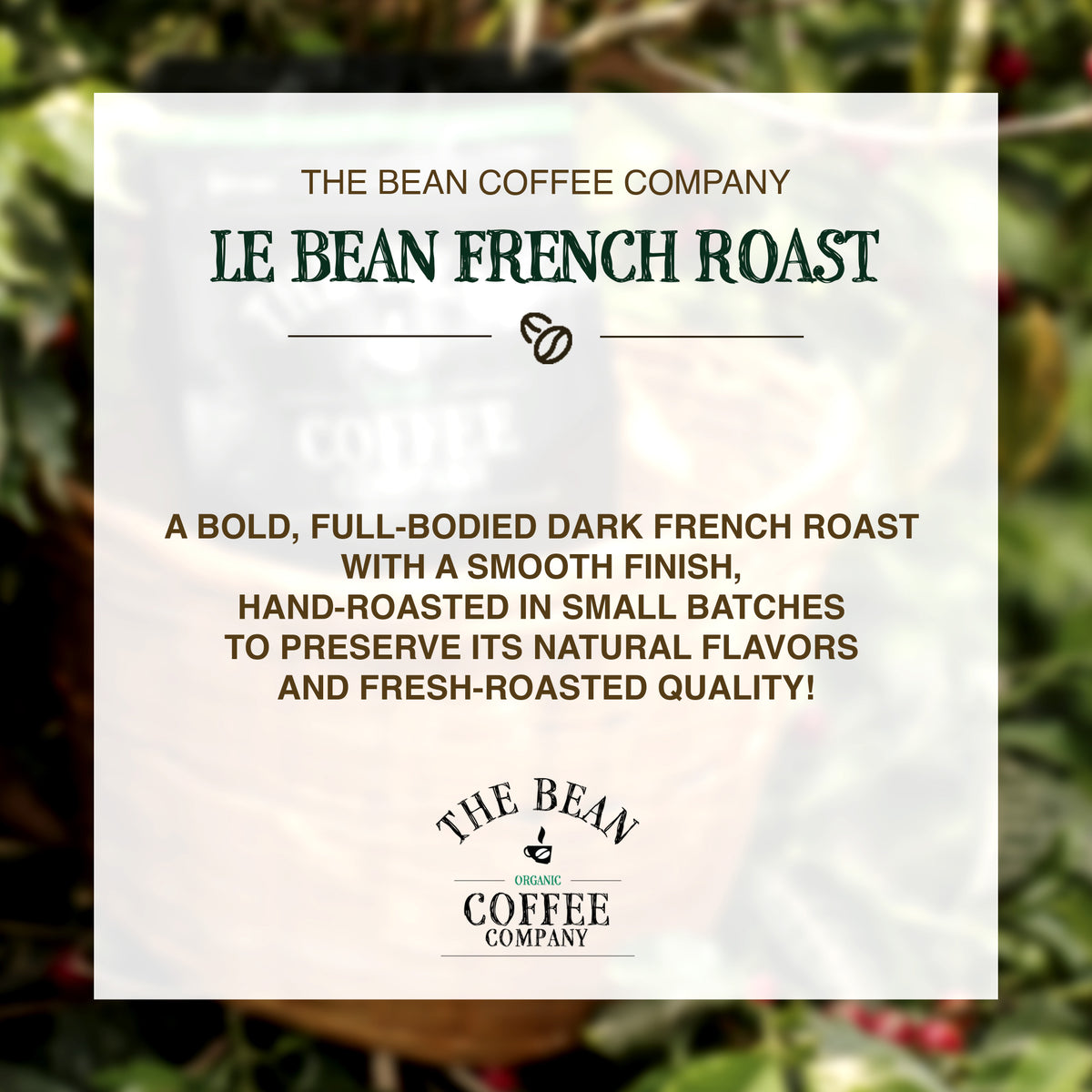 Organic Le Bean ~ Dark French Roast Coffee